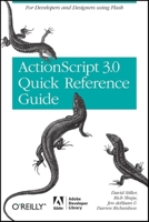 The ActionScript 3.0 Quick Reference Guide 0596517351 Book Cover