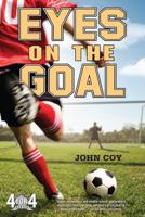 Eyes on the Goal 0312659229 Book Cover