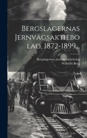 Bergslagernas Jernvägsaktiebolag, 1872-1899... 102186627X Book Cover