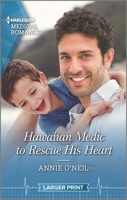 Hawaiian Medic to Rescue His Heart 1335408797 Book Cover