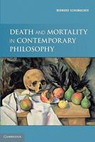 Death and Mortality in Contemporary Philosophy 0521171199 Book Cover