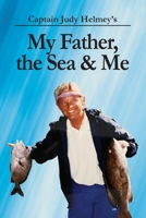 My Father, the Sea & Me B0B28KRJR1 Book Cover
