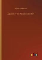 A Journey to America in 1834 9356571333 Book Cover