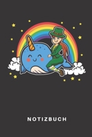 Notizbuch: Notizbuch - Notizheft - Schreibbuch - 110 Seiten - Karo - Kariert - Karos - DIN A5 - St. Patricks Day - Saint Patrick - Pattys Day - Irland - Irish - Kobold - Gold - Lustig - Narwal - M�dch 1674838131 Book Cover