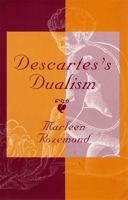 Descarte's Dualism 0674009681 Book Cover