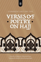 Commentary on the Verses of Poetry on Hajj B0D73PWY42 Book Cover