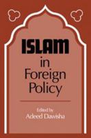 Islam in Foreign Policy 0521258154 Book Cover