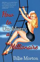 How to Un-Marry a Millionaire 1620154021 Book Cover