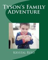 Tyson's Family Adventure 1727621255 Book Cover