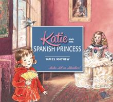 Katie and the Spanish Princess 1846162483 Book Cover