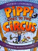 Pippi Goes to the Circus (Pippi Longstocking) 0670880701 Book Cover