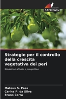Strategie per il controllo della crescita vegetativa dei peri (Italian Edition) 6209543154 Book Cover