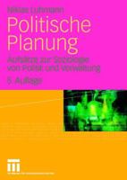 Politische Planung: Aufsatze Zur Soziologie Von Politik Und Verwaltung 3531153730 Book Cover