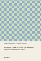 Geschichte, Character, Sitten und Gebräuche der nord-amerikanischen Indier 3743932393 Book Cover