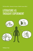 Literature as Thought Experiment?: Perspectives from Philosophy and Literary Studies 3770564294 Book Cover