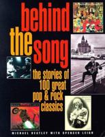 Behind the Song: The Stories of 100 Great Pop & Rock Classics 0713726512 Book Cover