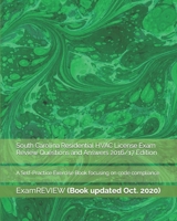 South Carolina Residential HVAC License Exam Review Questions and Answers 2016/17 Edition: A Self-Practice Exercise Book focusing on code compliance 1523387661 Book Cover