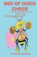 Bee of Good Cheer 1612155251 Book Cover