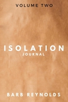 Isolation Journal: Volume Two 1098350871 Book Cover