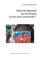 Rites de Mayotte ou chronique d'une mort annoncée? (French Edition) 2753901554 Book Cover