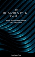 The Reestablishment Project 1716659825 Book Cover