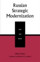 Russian Strategic Modernization: Past and Future 0847694674 Book Cover