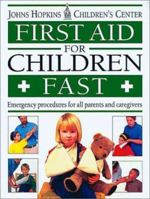 First Aid for Children Fast : Emergency Procedures for All Parents and Carers: Fast