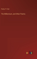 The Millennium, and Other Poems 3368900773 Book Cover