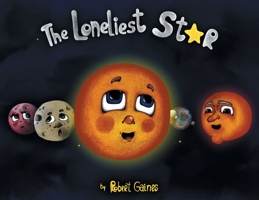 The Loneliest Star 1645154416 Book Cover