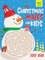 Christmas Mazes for Kids, Volume 2: Maze Activity Book for Ages 4 - 8 1989588964 Book Cover