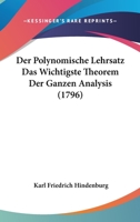 Der Polynomische Lehrsatz Das Wichtigste Theorem Der Ganzen Analysis (1796) 1166047040 Book Cover