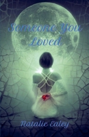 Someone You Loved B09T5KTV9S Book Cover