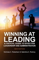 Winning at Leading: A Critical Guide to Effective Leadership and Administration 199026607X Book Cover