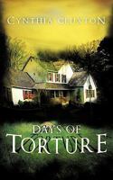 Days of Torture 1426937415 Book Cover