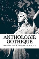 Anthologie Gothique 1720756686 Book Cover