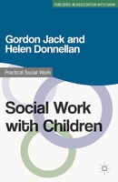 Social Work with Children 0230308147 Book Cover