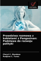 Prawdziwa rozmowa z kobietami z Pangasinan: Podstawa do rozwoju polityki 6203674842 Book Cover