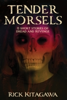 Tender Morsels: A Collection of Short Horror Fiction B09CKDCRBR Book Cover