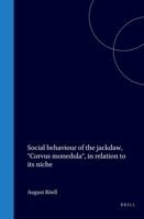 Social behaviour of the jackdaw, "Corvus monedula", in relation to its niche 9004561048 Book Cover