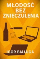Mlodosc bez znieczulenia (Polish Edition) 8397991557 Book Cover