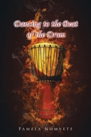Dancing to the Beat of the Drum: In Search of My Spiritual Home 1477243267 Book Cover