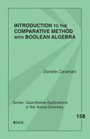 Introduction to the Comparative Method With Boolean Algebra (Quantitative Applications in the Social Sciences) 1412909759 Book Cover