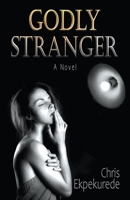 Godly Stranger 1952269210 Book Cover