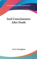 Soul Consciousness After Death 102551677X Book Cover