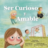 Ser Curioso y Amable (Spanish Edition) B0GW7ZQPB5 Book Cover