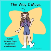 The Way I Move B0GYCTQFZY Book Cover