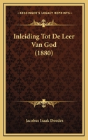 Inleiding Tot De Leer Van God (1880) 1166757277 Book Cover