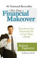 The Six-Day Financial Makeover: Transform Your Financial Life in Less Than a Week! 0312353626 Book Cover