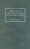 Inequality and the Global Economic Crisis 0745329438 Book Cover