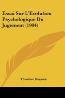 Essai Sur L'Evolution Psychologique Du Jugement (1904) 1166774627 Book Cover